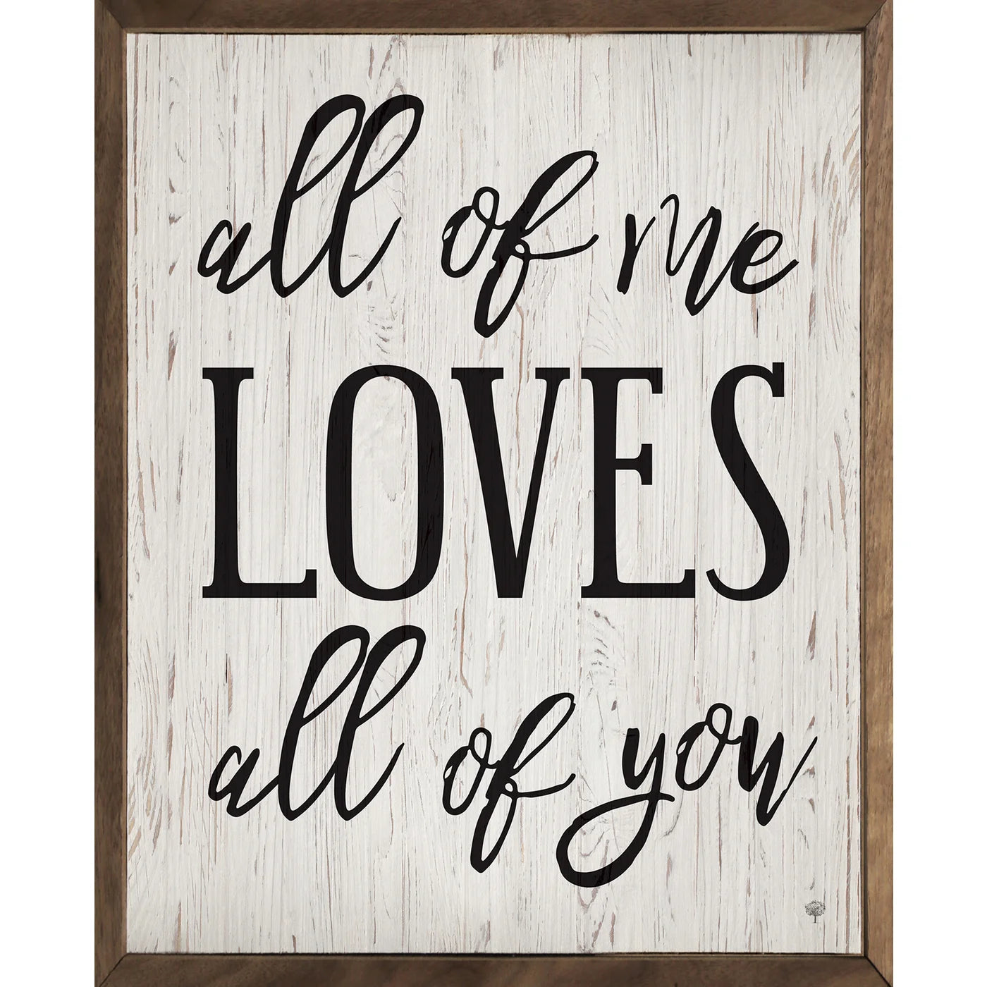 All Of Me Loves All Of You Wood Framed Print