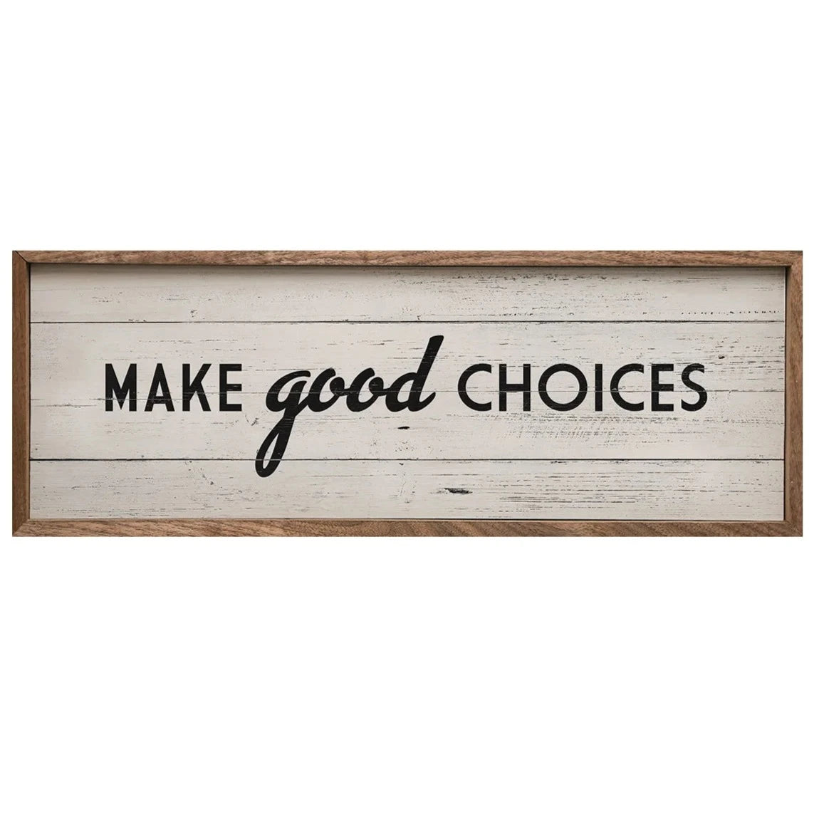 Make Good Choices Wood Framed Print