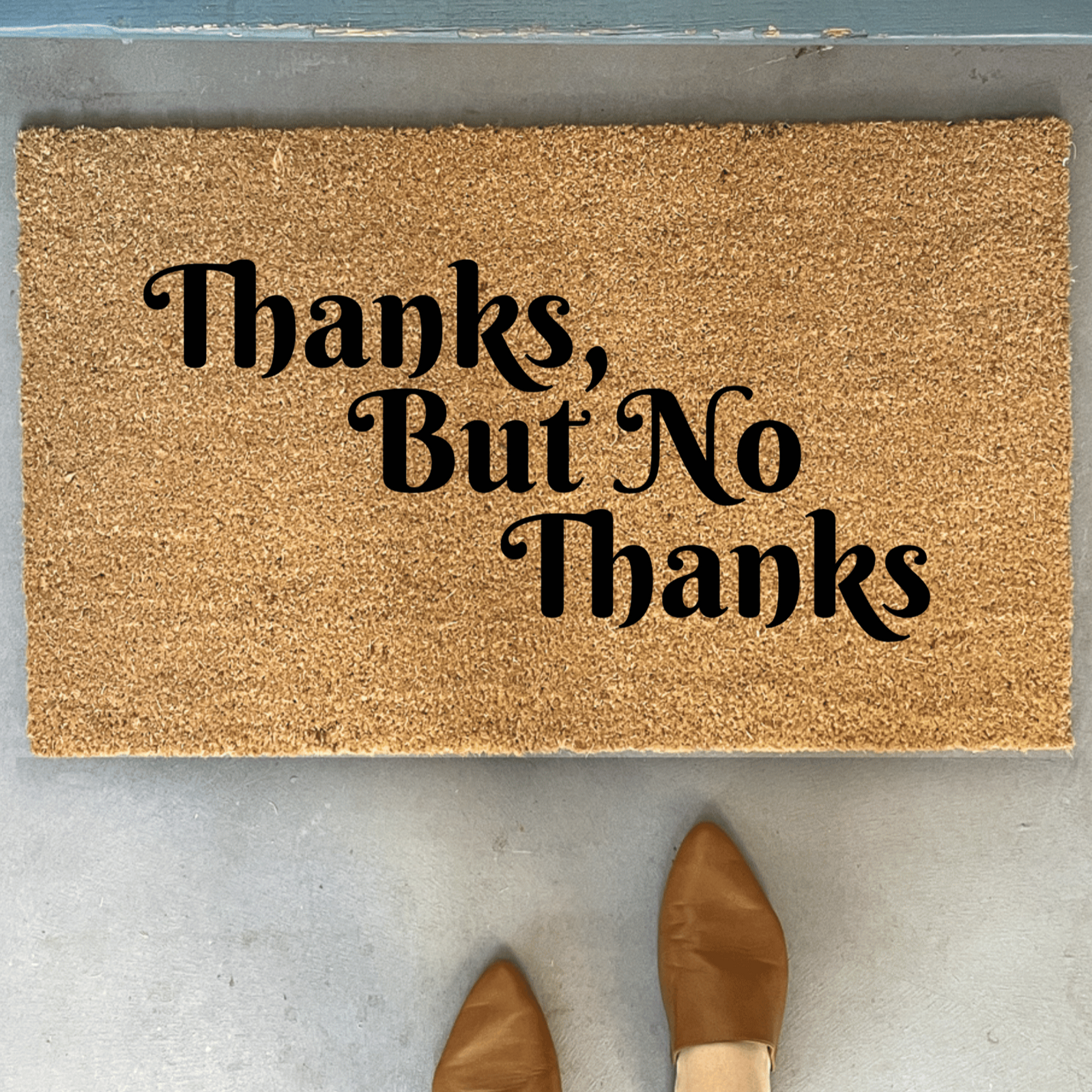 Thanks, But No Thanks Doormat