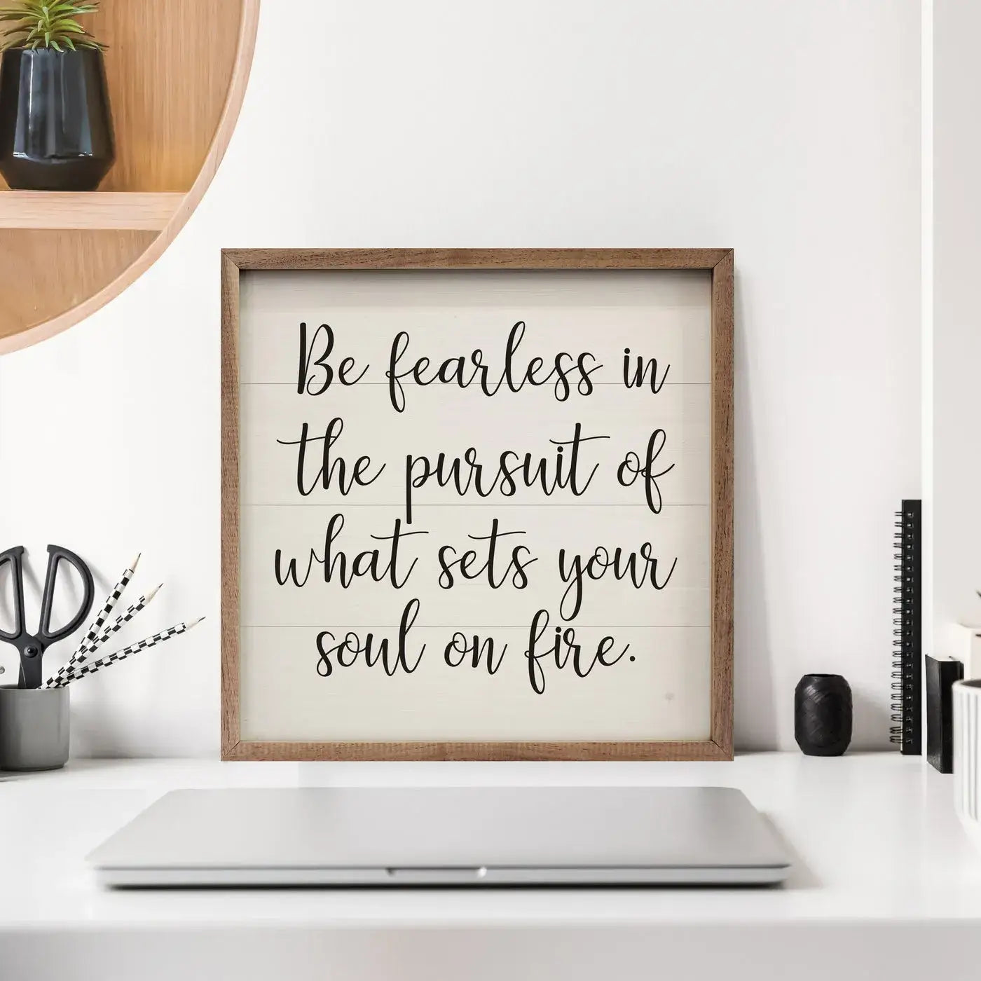 Be Fearless Wood Framed Print