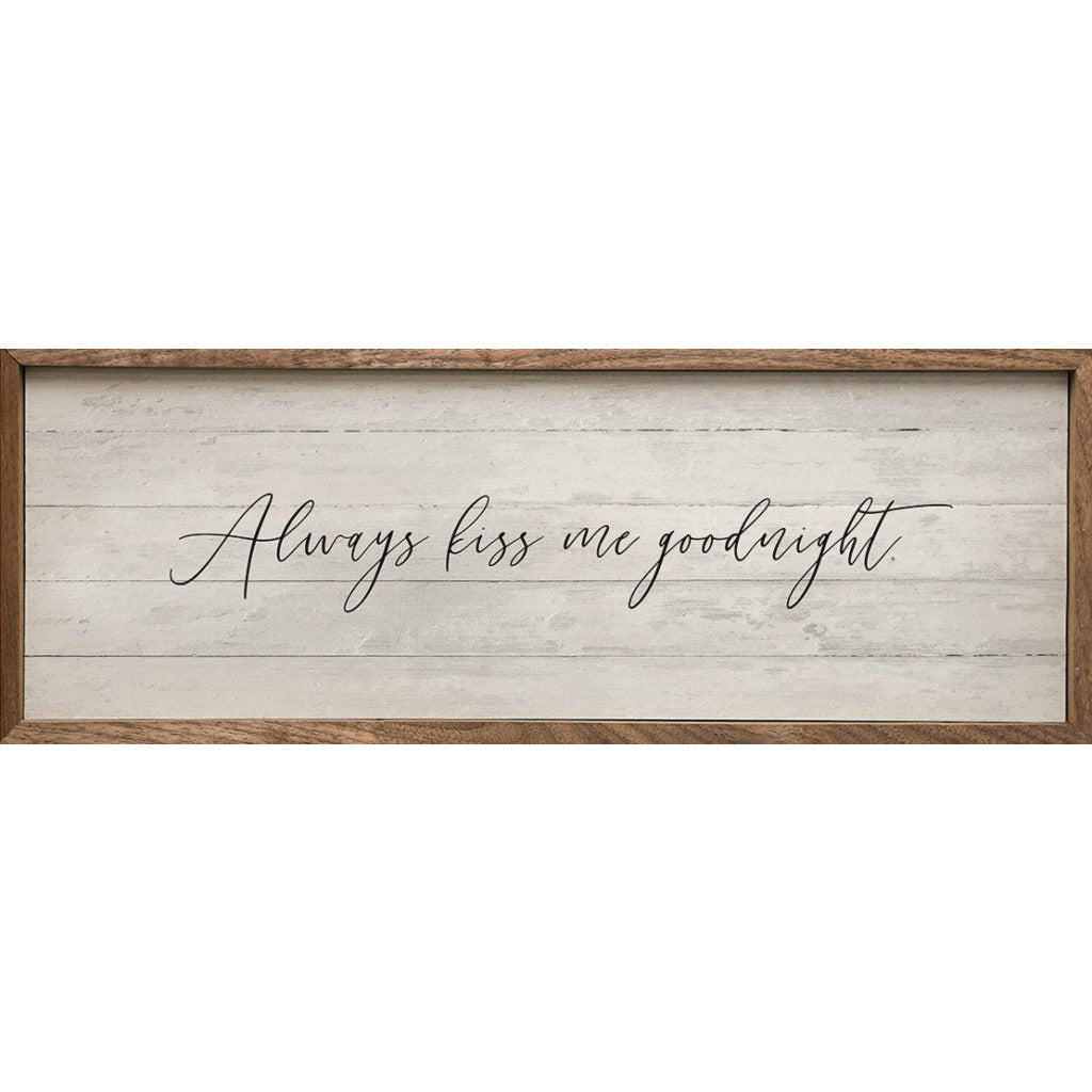 Always Kiss Me Goodnight Wood Framed Print