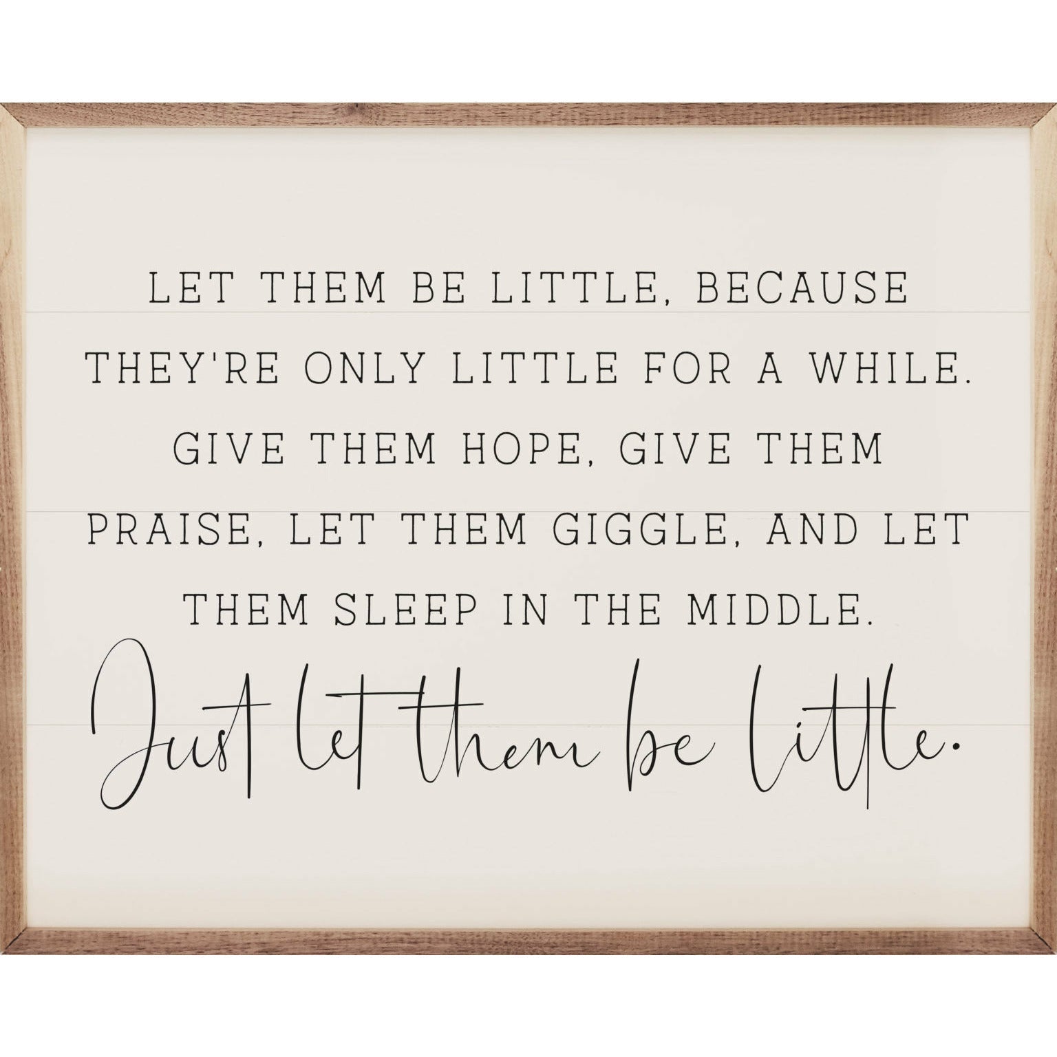 Just Let Them Be Little Wood Framed Print