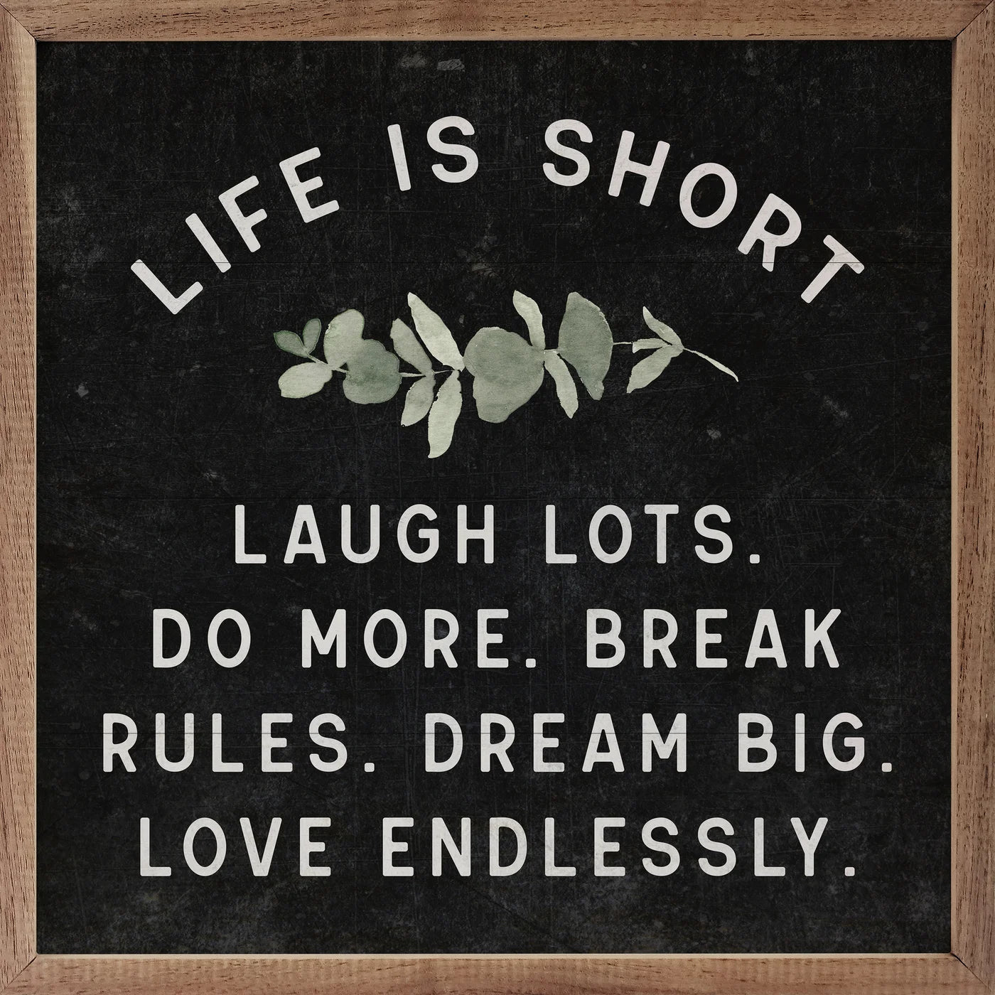 Life is Short Greenery Wood Framed Print