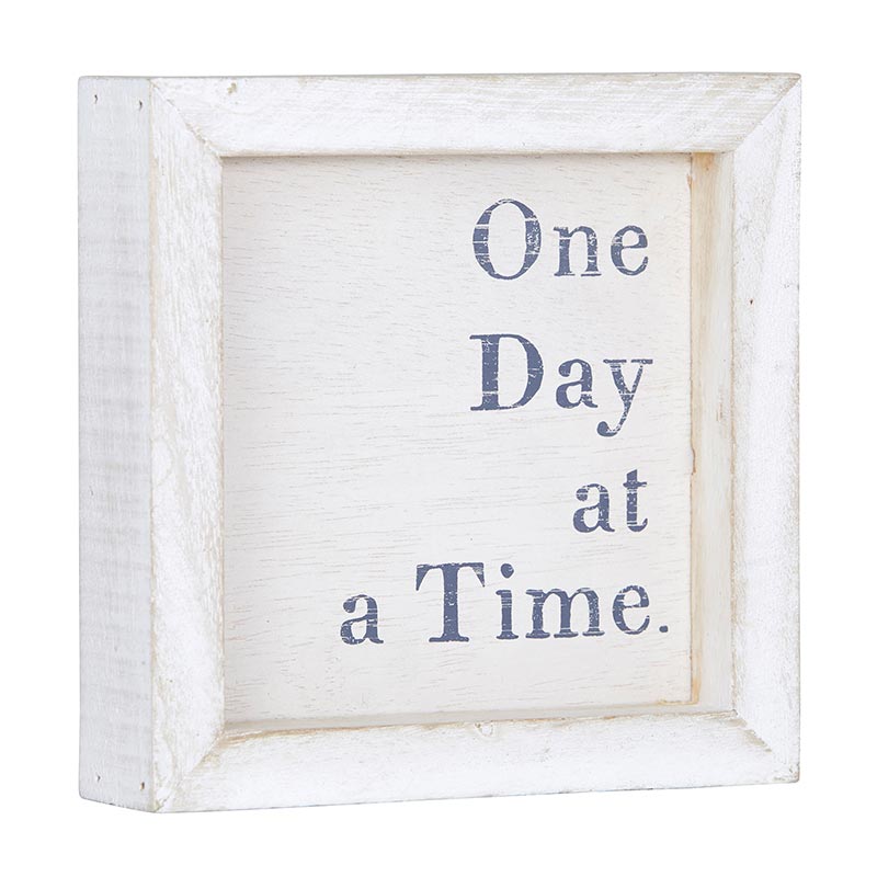 One Day At A Time Tabletop Sign