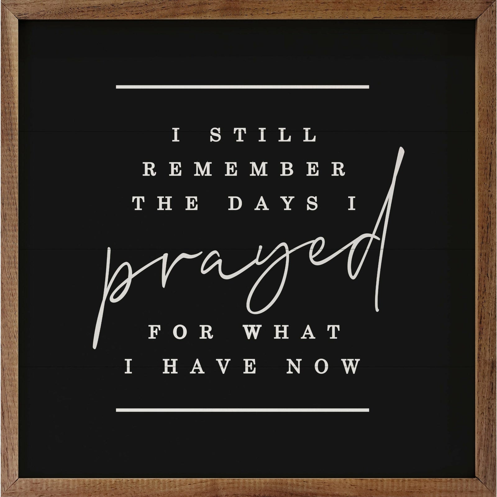 Still Remember The Days I Prayed Wood Framed Print