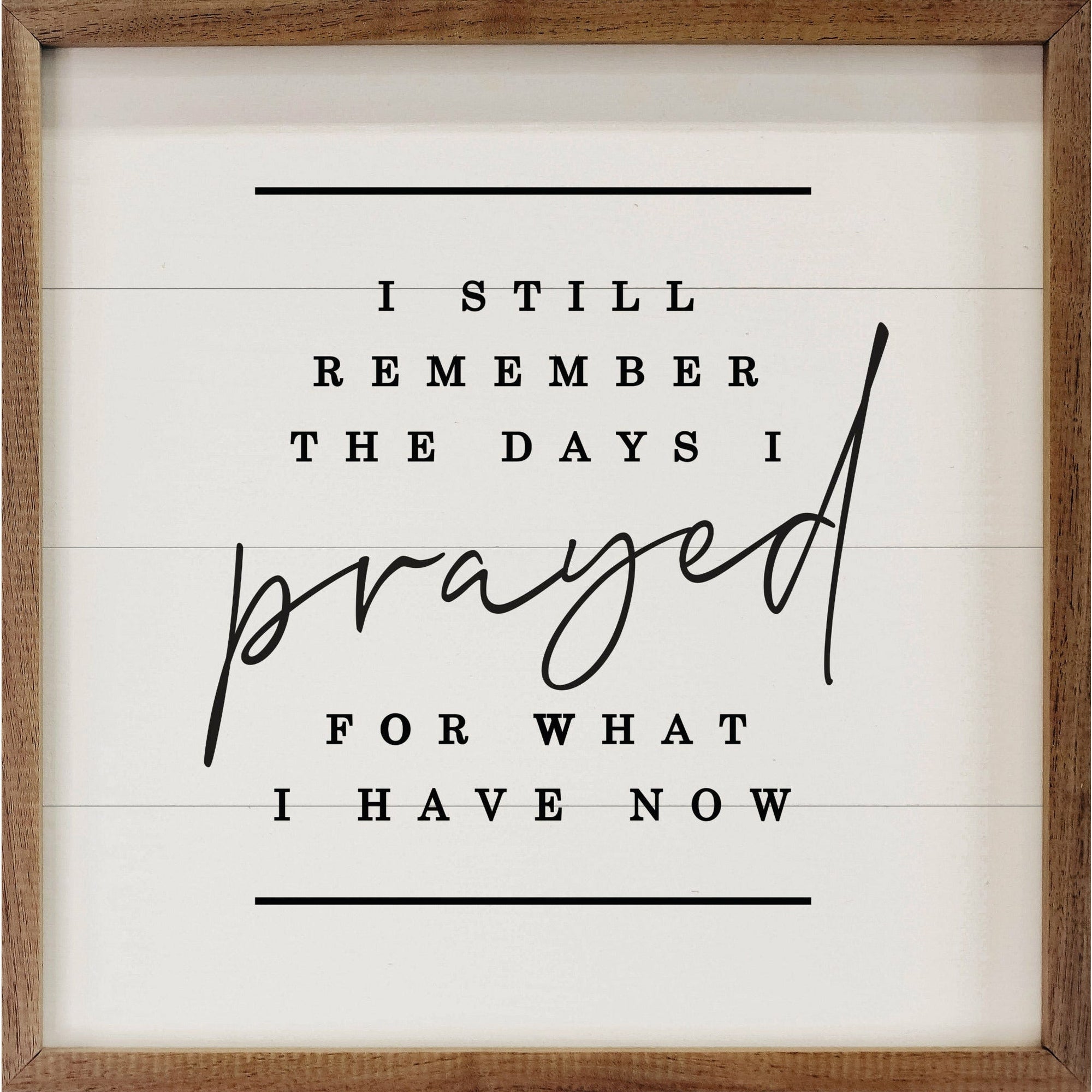 Still Remember The Days I Prayed Wood Framed Print