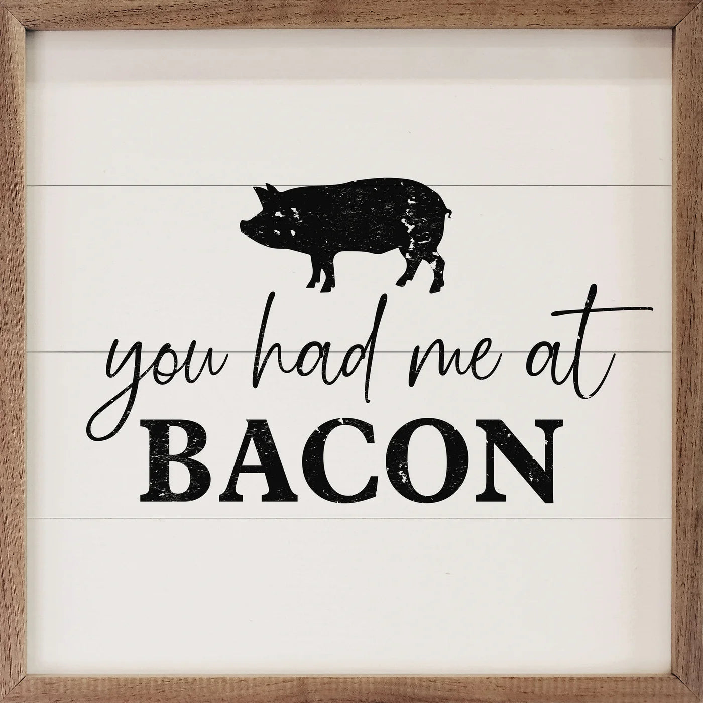 You Had Me At Bacon Wood Framed Print